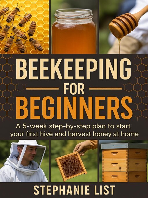 Title details for Beekeeping for Beginners by Stephanie List - Wait list